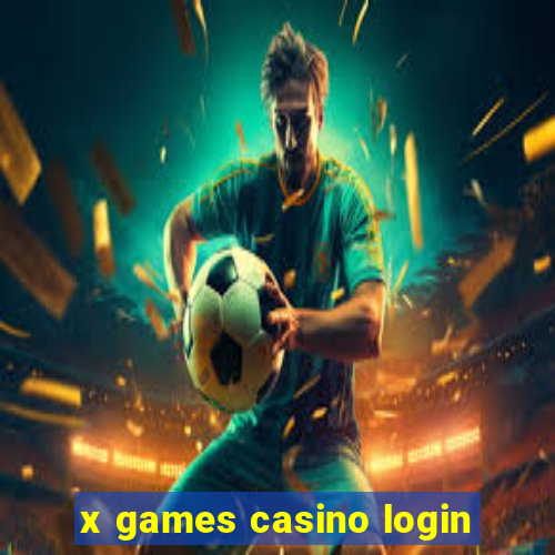 x games casino login